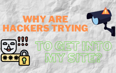 Why and How are Hackers Getting Into My Site?